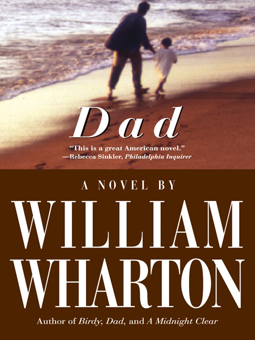 Title details for Dad by William Wharton - Available